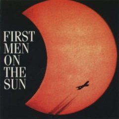 First Men On The Sun - First Men On The Sun