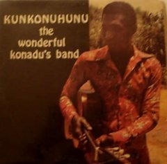 The Wonderful Alex Konadu's Band - Kunkonuhunu