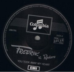 Fredrik & The Rockers - You Took Away My Heart