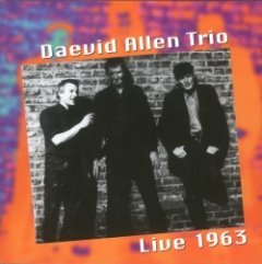 Daevid Allen Trio - Live 1963