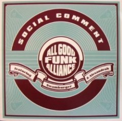 All Good Funk Alliance - Social Comment