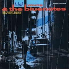 Neil Young & the Bluenotes - This Note's For You