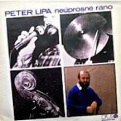 Peter Lipa - Neúprosné Ráno