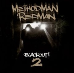 Method Man & Redman - Blackout! 2