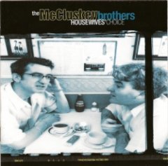 The McCluskey Bros - Housewives' Choice