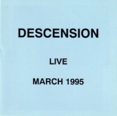 Descension - Live March 1995