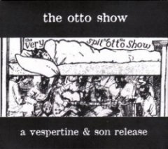 The Otto Show - The Very Spit Of The Otto Show