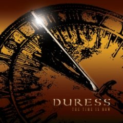 Duress - The Time Is Now