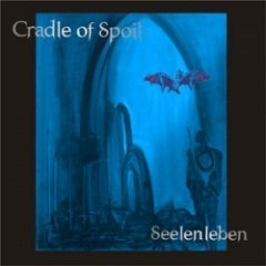 Cradle of Spoil - Seelenleben