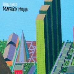 Kingfisherg - Maverick Mouth