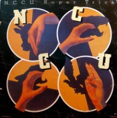 N.C.C.U. - Super Trick