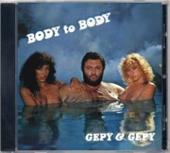 Gepy & Gepy - Body To Body