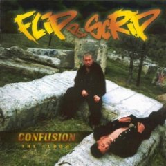 Flip da Scrip - Confusion - The Album