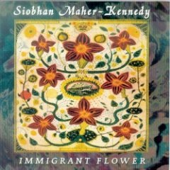 Siobhan Maher-Kennedy - Immigrant Flower