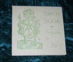Birch Book - Vol. II - Fortune & Folly