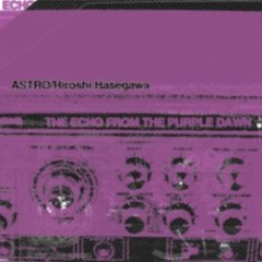 Astro - The Echo From The Purple Dawn
