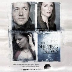 Christopher Young - The Shipping News (Music From The Motion Picture)