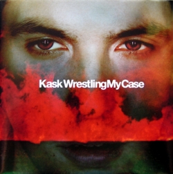 Kask - Wrestling My Case