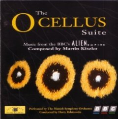 Martin Kiszko - The Ocellus Suite (Music From The BBC's Alien Empire)