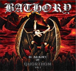 Bathory - In Memory Of Quorthon Volume 1