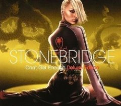 Stonebridge - Can't Get Enough (Deluxe Edition)