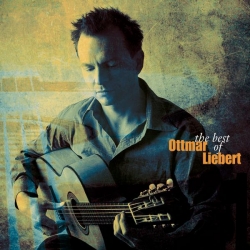 Ottmar Liebert - The Best Of Ottmar Liebert