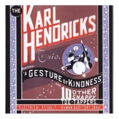 The Karl Hendricks Trio - A Gesture Of Kindness