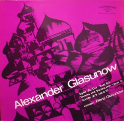 Alexander Glasunow - Idylle Fis-Dur, Op. 103 / Thema Mit Variationen Opus 72 / Sonate Nr.2 Opus 75