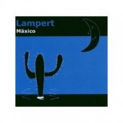 Lampert - Mäxico