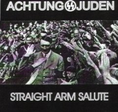 Achtung Juden - Straight Arm Salute