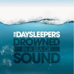 The Daysleepers - Drowned In A Sea Of Sound