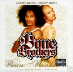 Bizzy Bone - Bone Brothers
