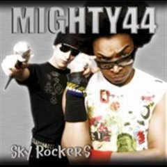 MIGHTY 44 - Sky Rockers