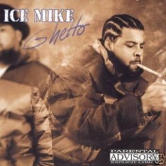 Ice Mike - Ghetto