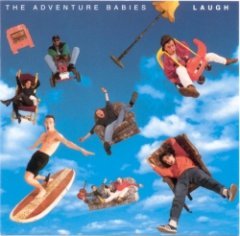 Adventure Babies, The - Laugh