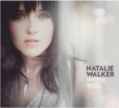 Natalie Walker - With You
