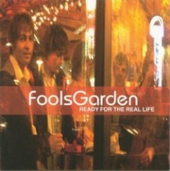 Fool’s Garden - Ready for the Real Life