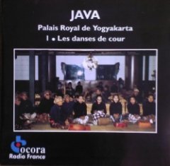 Gamelan Orchestra Of The Yogyakarta Royal Palace - Java: Volume 1 - Les Danses De Cour