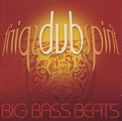 Dub Spirit - Big Bass Beats