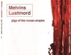 Lustmord - Pigs Of The Roman Empire