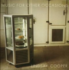 Lindsay Cooper - Music For Other Occasions