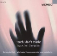 Lydia Kavina - Touch! Don't Touch! - Works For Theremin