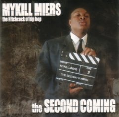 Mykill Miers - The Second Coming
