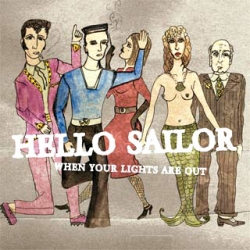 Hello Sailor - When Your Lights Are Out