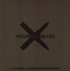 Mourmansk 150 - La Guerre, L'Anarchie Et Le Chaos