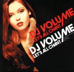 DJ Volume - Let's All Chant