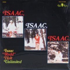 Redd Holt Unlimited - Isaac, Isaac, Isaac.