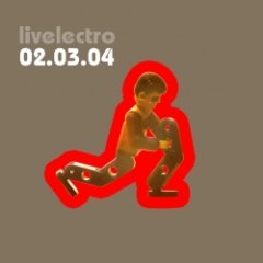 Livelectro - 02.03.04