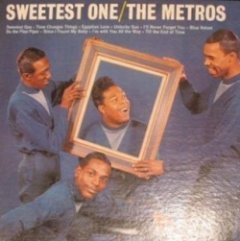 The Metros - Sweetest One