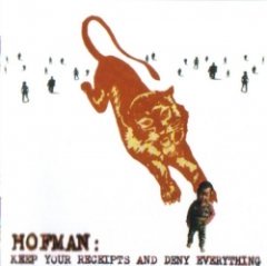 Hofman - Keep Your Receipts And Deny Everything